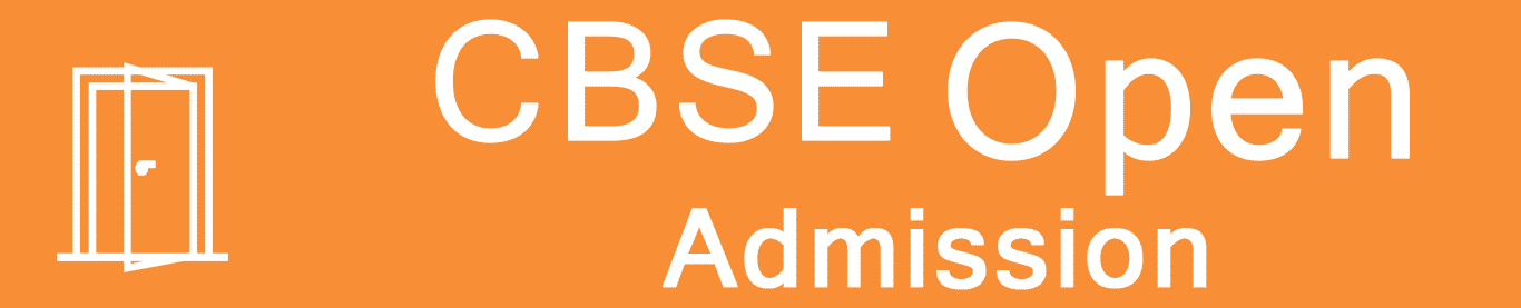 CBSE Open School Admission form 10th / 12th 2023-2024 Delhi – CBSE OPEN Board