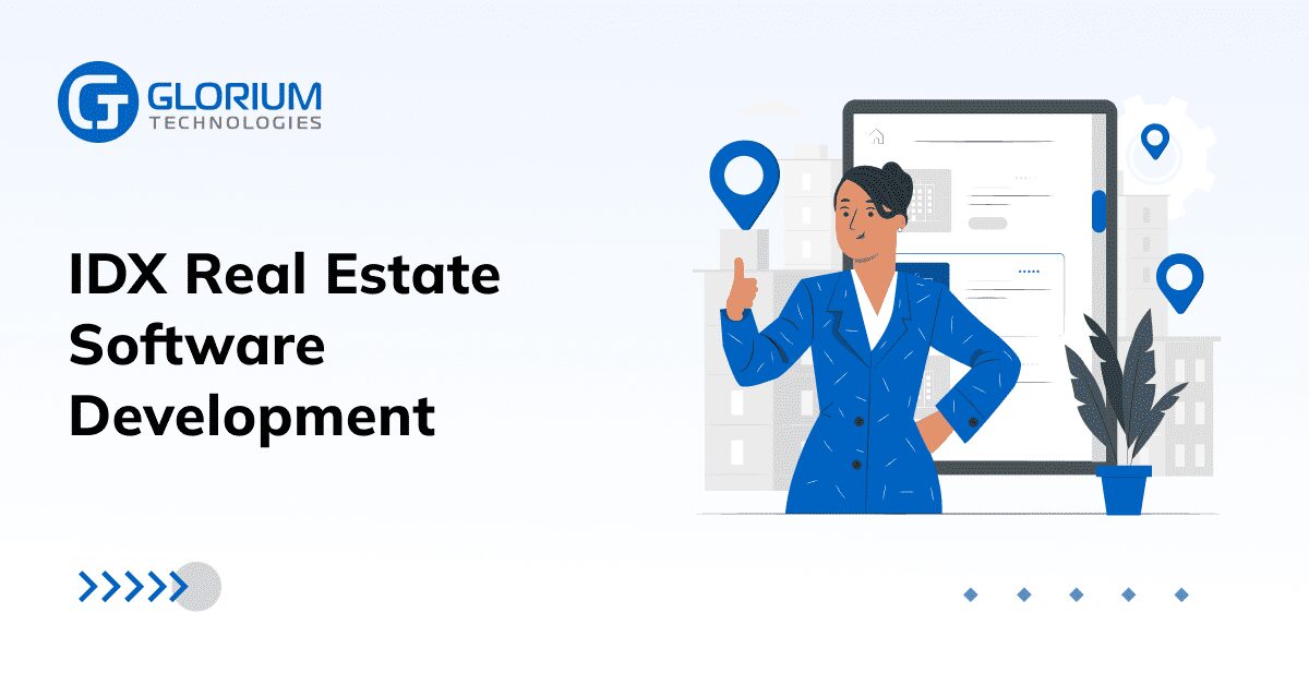 IDX Real Estate Software Development - Glorium Technologies