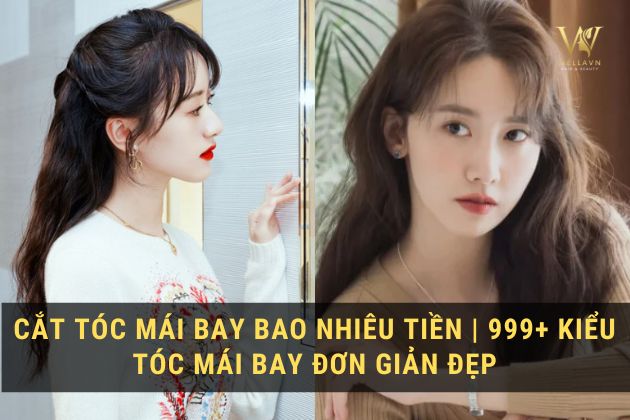 Cắt tóc mái bay bao nhiêu tiền | 999+ kiểu tóc mái bay đơn giản đẹp