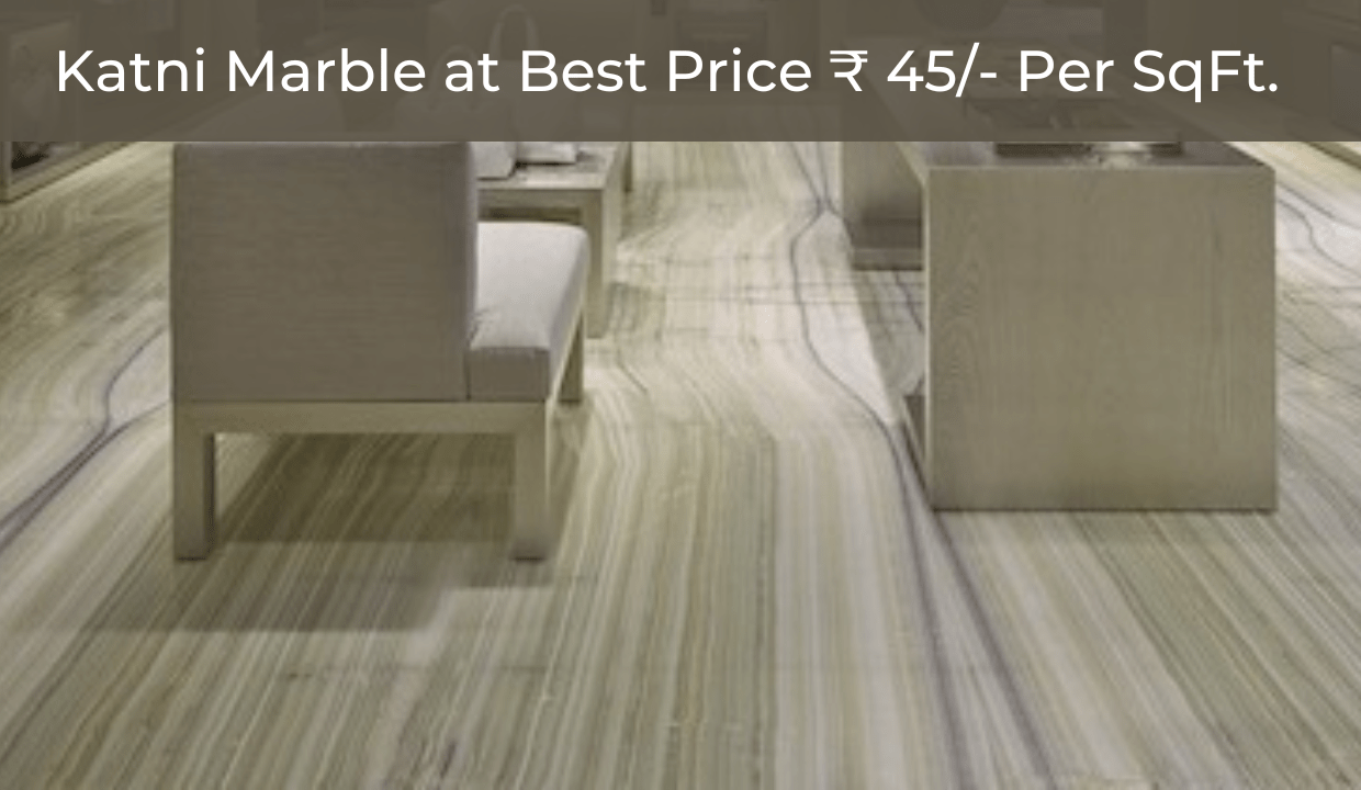 Katni Marble At Best Price ₹ 45/- Per SqFt.
