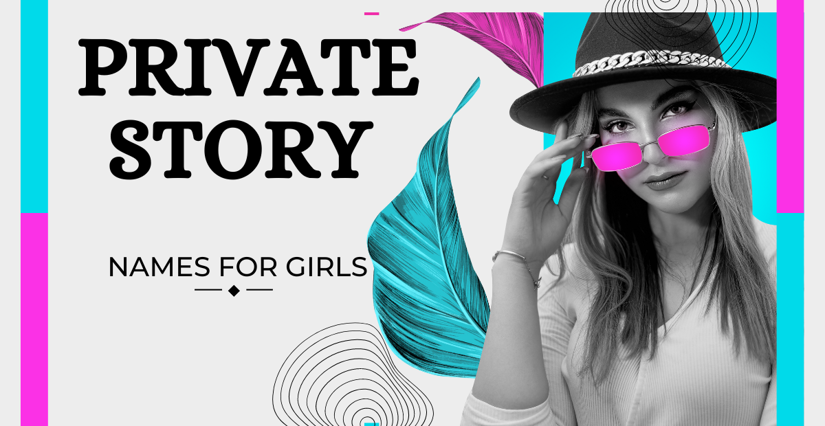 100+ Snapchat Private Story Names For Girls 2023