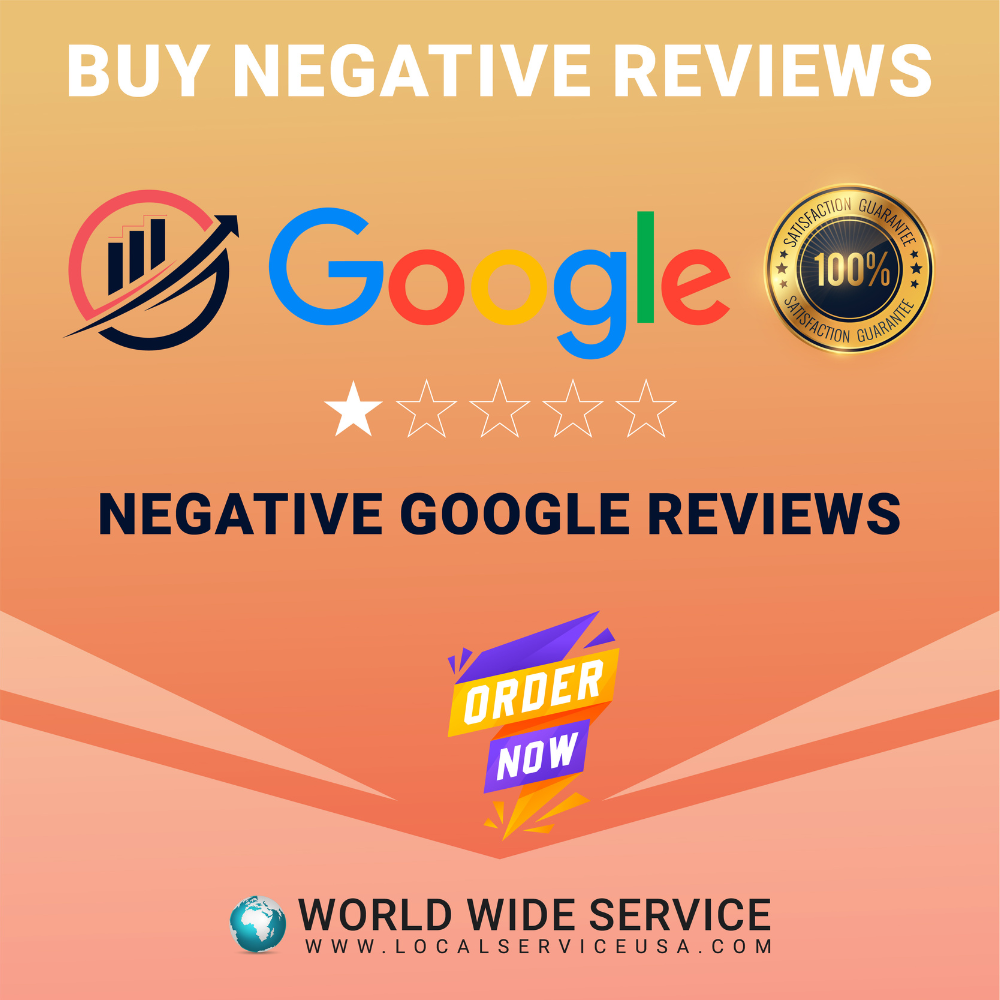 Buy Negative Google Reviews - Local Service USA