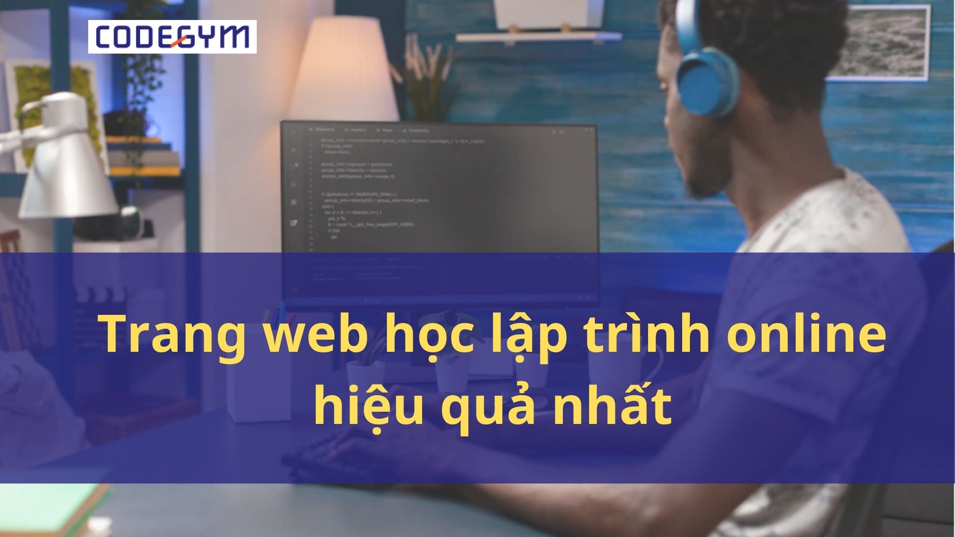 [2022] Top 10 trang web học lập trình online hiệu quả nhất
