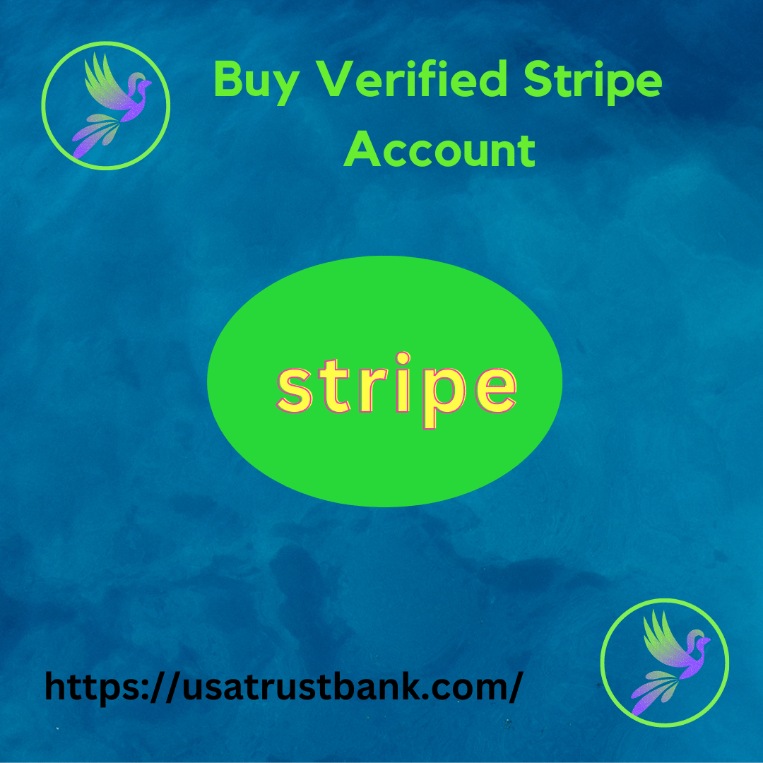 Buy Verified Stripe Account Best Quality 100% Verified