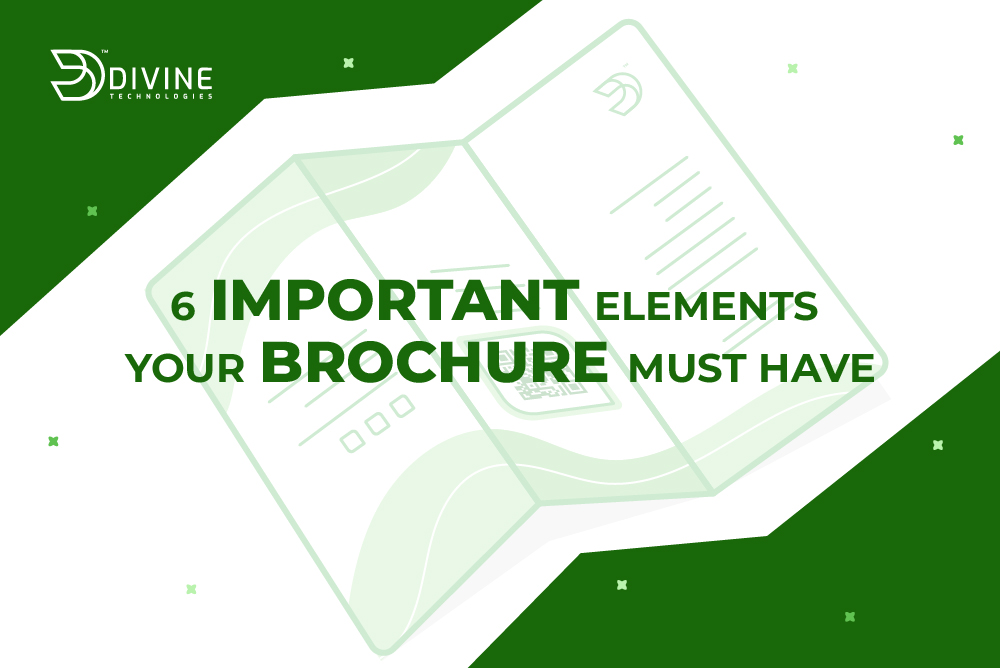 6 Important Elements Your Brochure Must Have – Vivek Makadiya