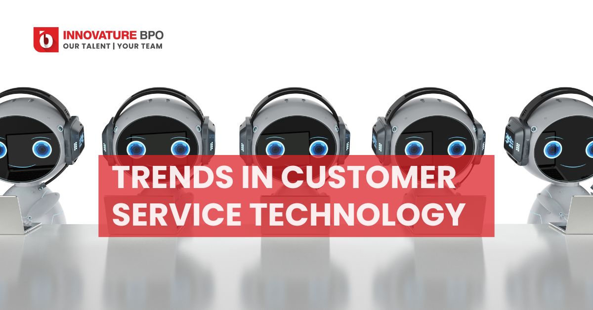 Customer Service Technology Trends That You Can't Ignore
