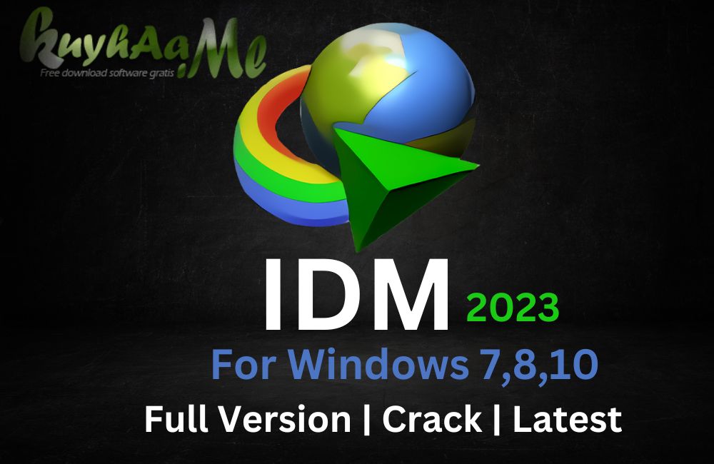 Download IDM Kuyhaa Full Version Crack Terbaru 2023
