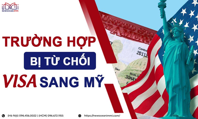 Các trường hợp bị từ chối visa Mỹ và những điều cần biết