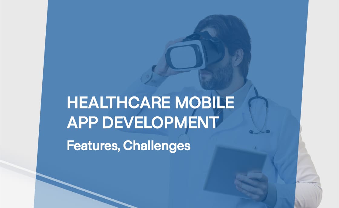 Healthcare Mobile App Development: Features, Challenges - Glorium Technologies
