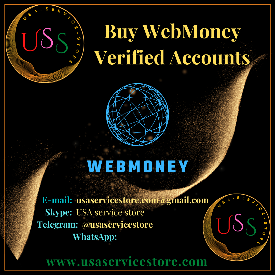 Buy WebMoney Verified Accounts 100% Verified & Best Quality