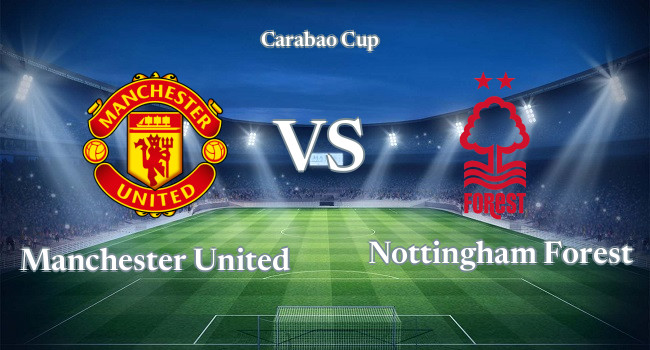 Live soccer Manchester United vs Nottingham Forest 01 02, 2023 - Carabao Cup | Olesport.TV