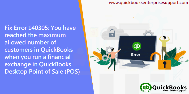 Troubleshoot QuickBooks POS Error 140305 (Financial Exchange)