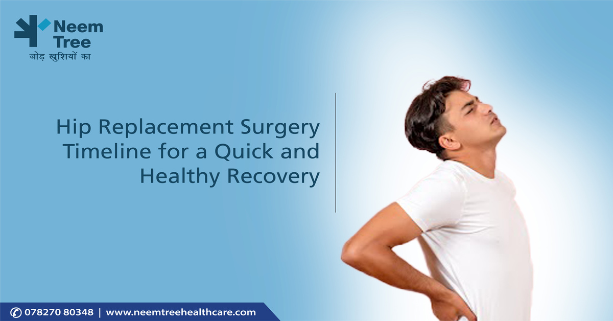 Total Hip Replacement Surgery-Neemtreehealthcare - Magazinediary