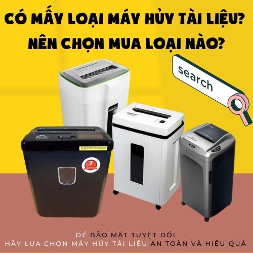 Có Mấy Loại Máy Hủy Tài Liệu? Nên Chọn Mua Loại Nào?