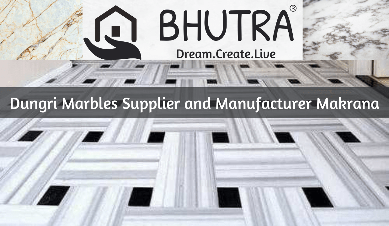 Dungri Marbles Supplier And Manufacturer Makrana - Bhutra Marble & Granites