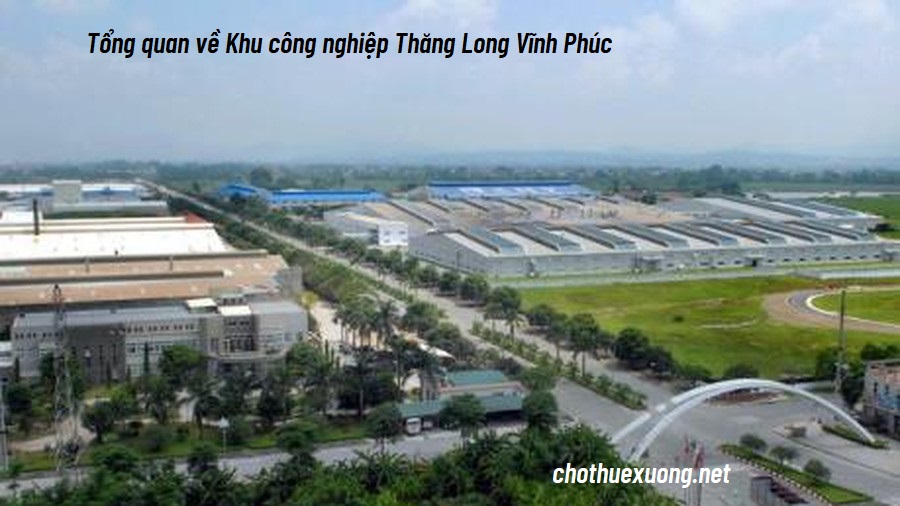 Tổng quan về Khu công nghiệp Thăng Long Vĩnh Phúc