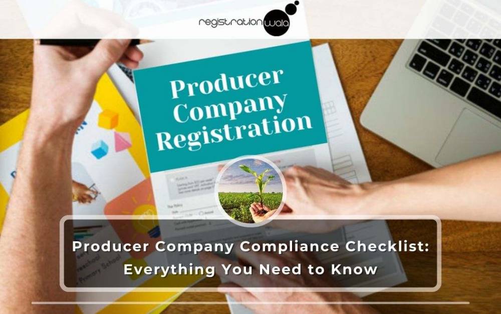 Producer Company Compliance Checklist: Everything to Know