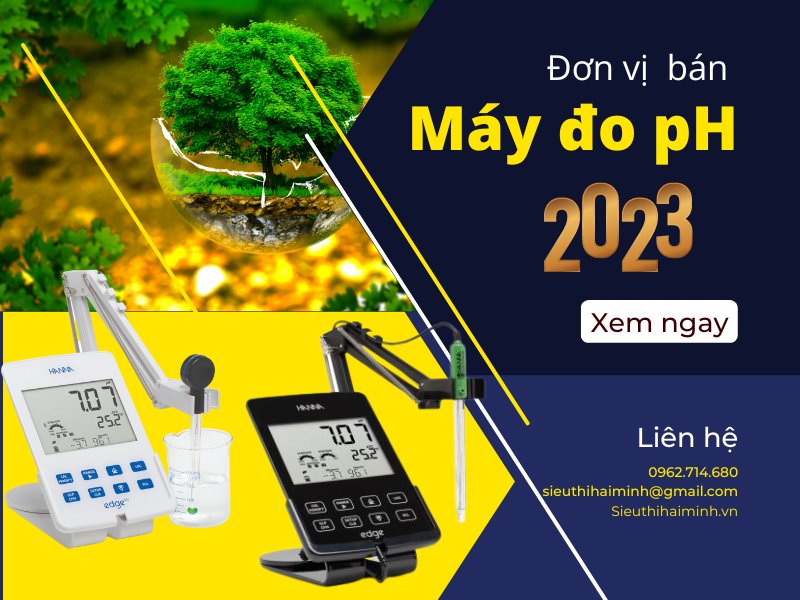 Đơn vị cung cấp máy đo pH nước tốt nhất năm 2023