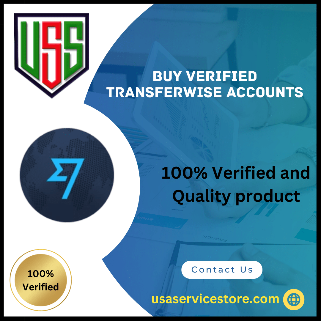 Buy Verified TransferWise Accounts- 100% Verified And Best