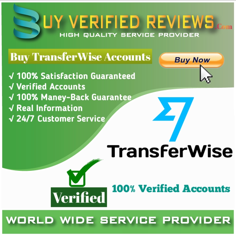 Buy Verified TransferWise Account | 100% Safe Accounts