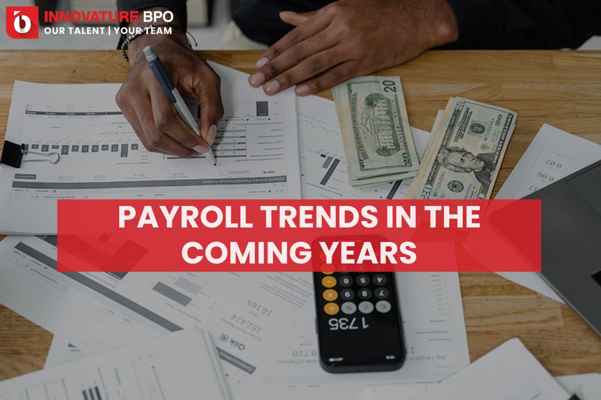 Payroll Trends That Shape The Future Of Payroll Processing In The Coming Years