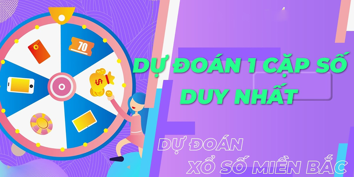 Soi cầu 1 số duy nhất - Dự đoán 1 cặp số hôm nay chính xác