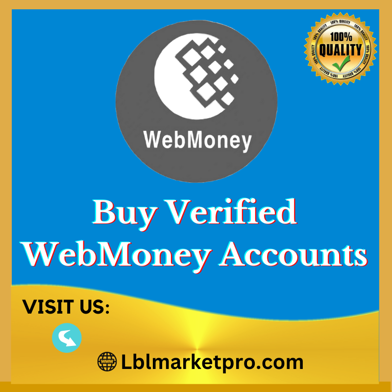 Buy Verified WebMoney Account - 100% Verified UK, EU Acc