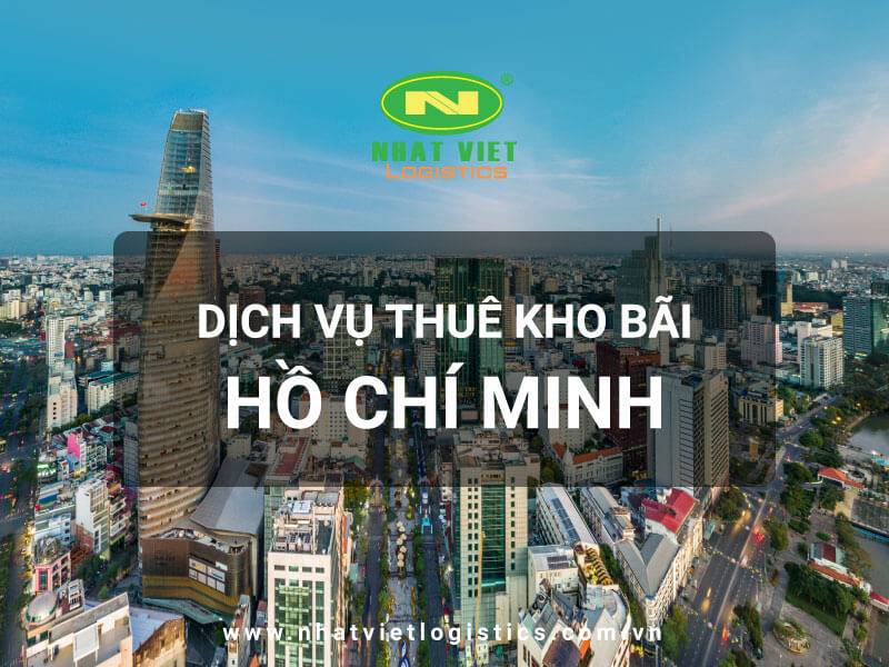 Dịch vụ cho thuê kho bãi TP.HCM – Nhatviet Logistics