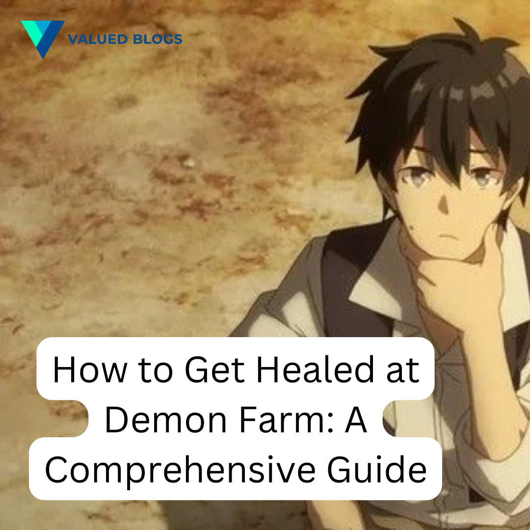 How to Get Healed at Demon Farm: A Comprehensive Guide