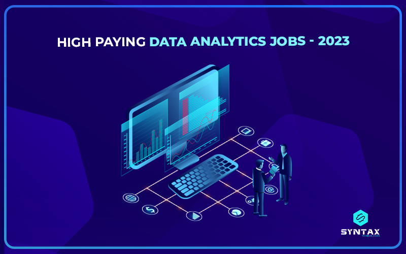 Top Data Analyst Skills You Need to Know - Syntax Technologies