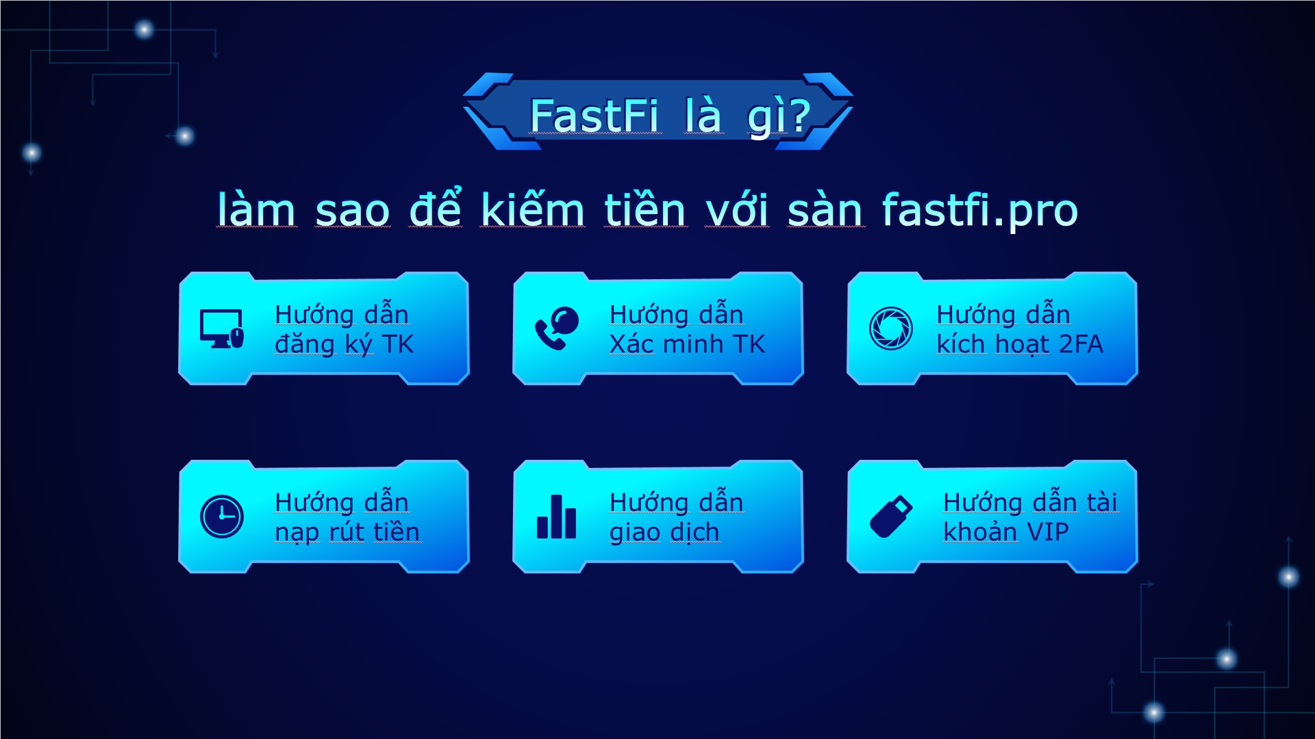 Fastfi là gì? Hướng dẫn kiếm tiền với Fastfi.Pro | Kiemtiendautu.vn