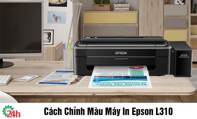 Cách Chỉnh Màu Máy In Epson L310 - Đơn Giản - Hiệu Quả