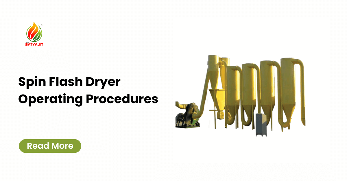 Spin Flash Dryer Operating Procedures - Satyajit Machineries