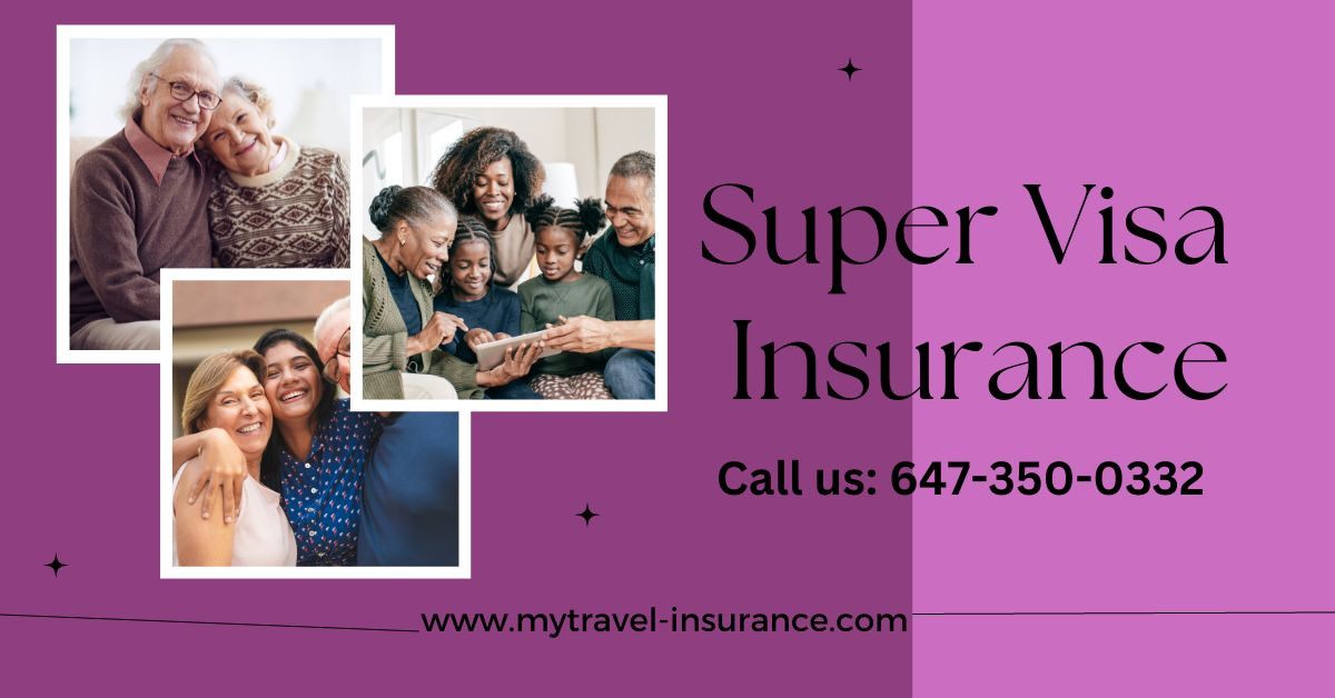 Super visa insurance cost - A complete guide