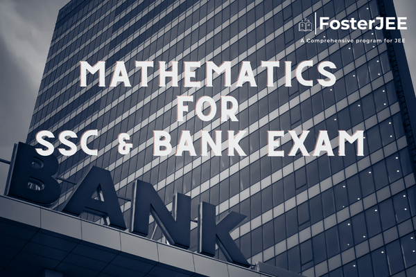 Mathematics for SSC & Bank Exam