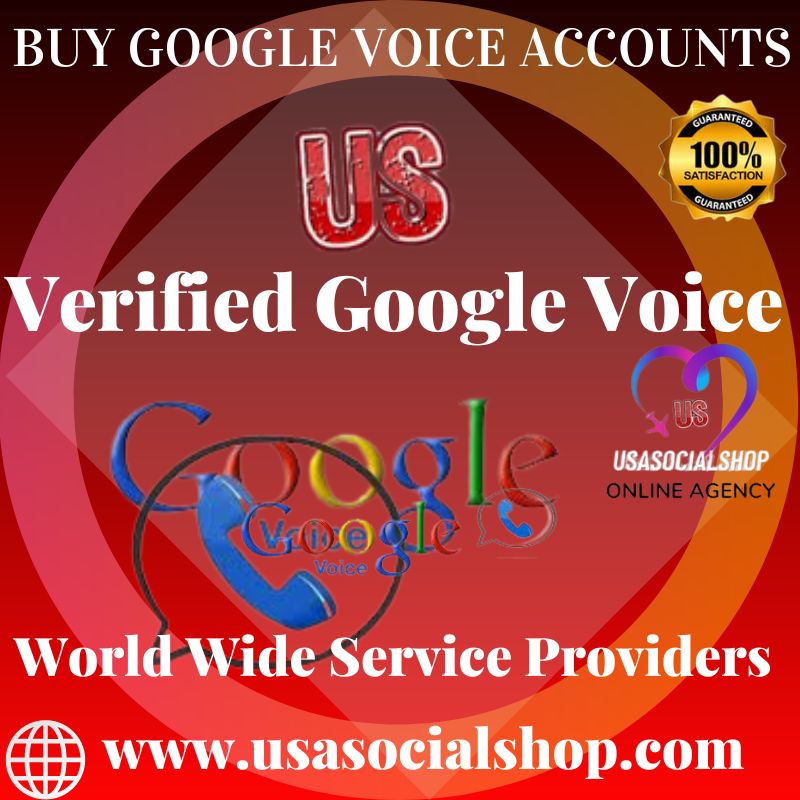 Buy Google Voice Accounts - 100% verified, All Country GV