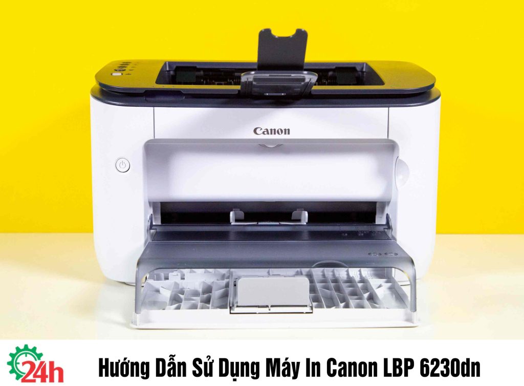 Hướng Dẫn Sử Dụng Máy In Canon LBP 6230dn - Xem Ngay