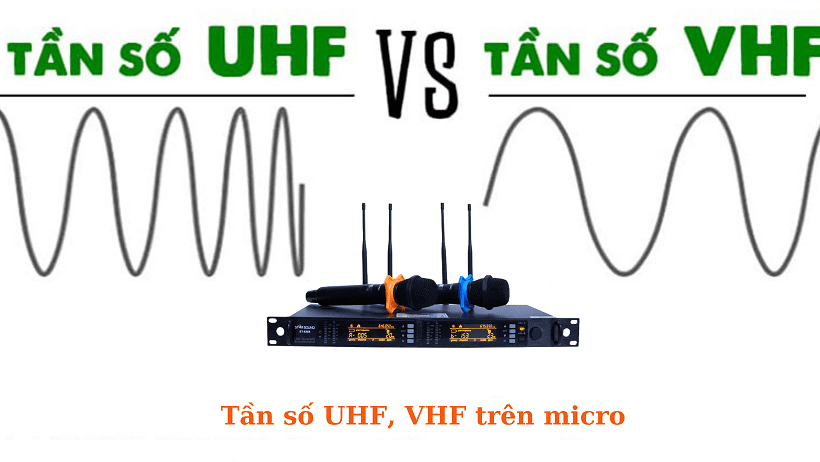 Tần số VHF và UHF là gì? Micro sử dụng tần số VHF và UHF