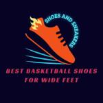 Basketball Shoes for Wide Feet