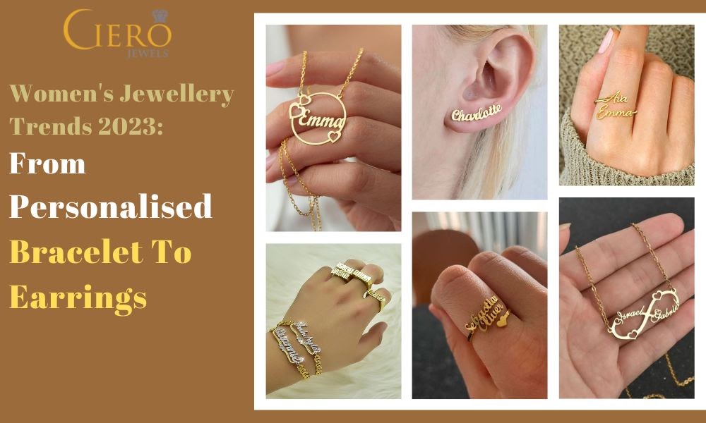 Women's Jewellery Trends 2023: From Personalised Bracelet To Earrings