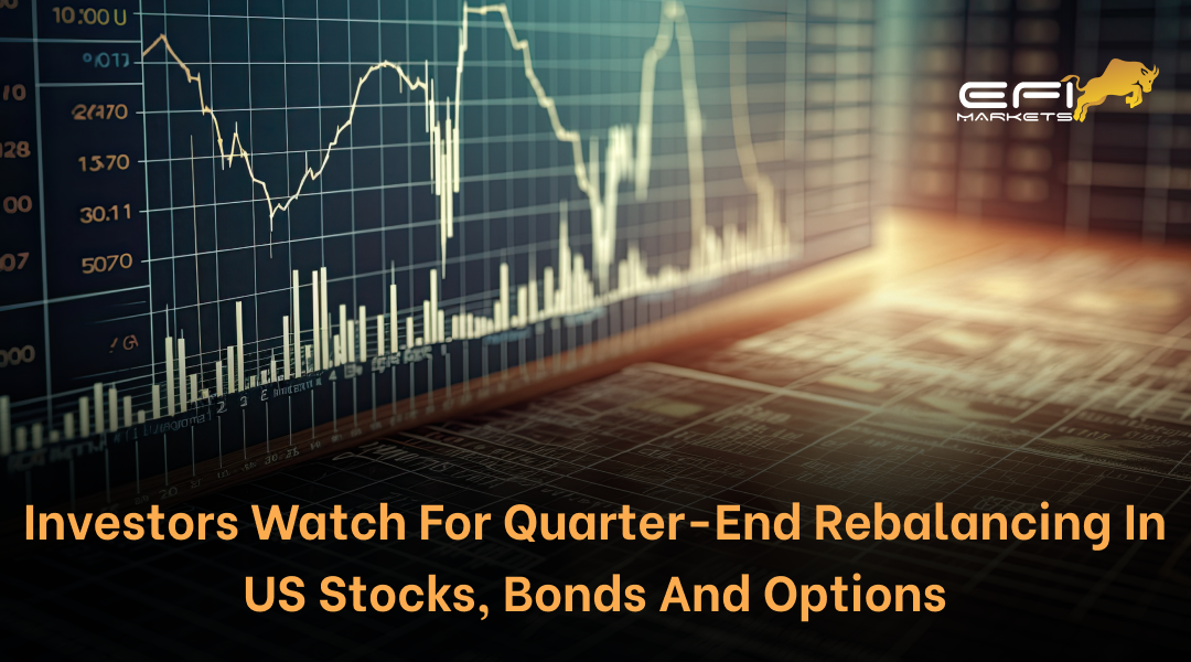 Investors on Edge: Quarter-End Rebalancing Sparks Perplexity