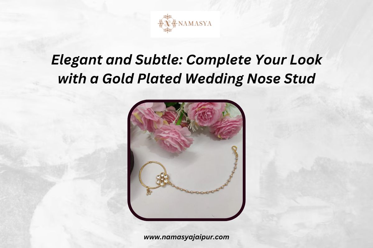 Elegant and Subtle: Complete Your  Look with a Gold Plated Wedding Nose Stud