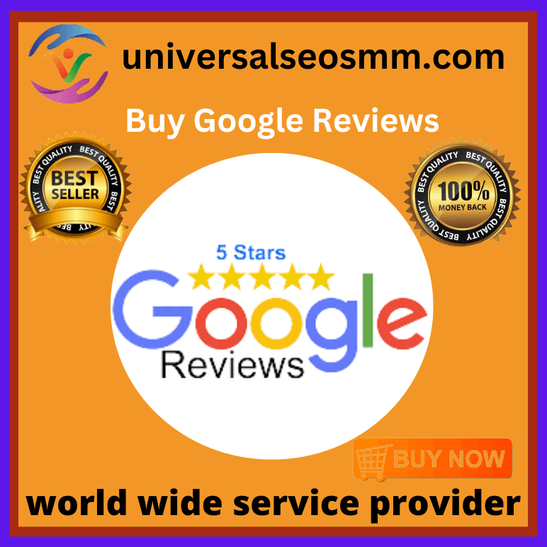 Buy Google Reviews - universalseosmm