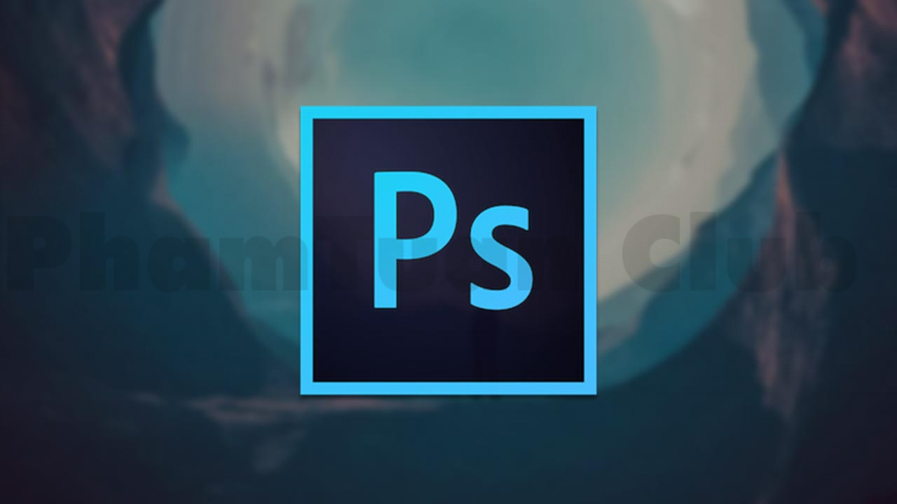 Adobe photoshop: Phần mềm chỉnh sửa ảnh số 1 thế giới - Phạm Tuấn