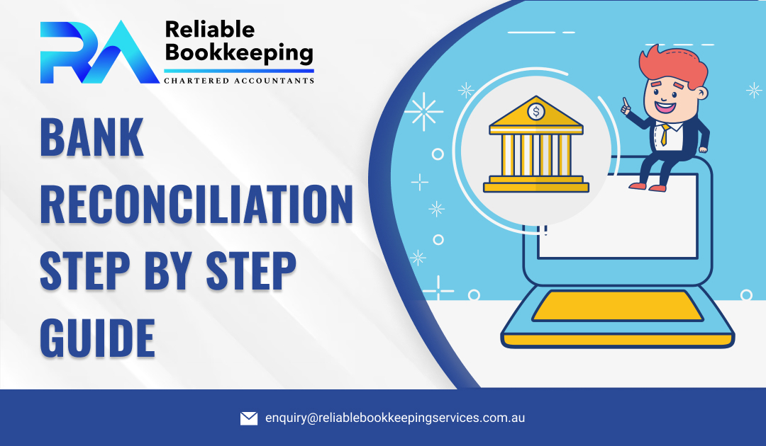 Bank Reconciliation Step-by-Step Guide - Reliable Bookkeeping