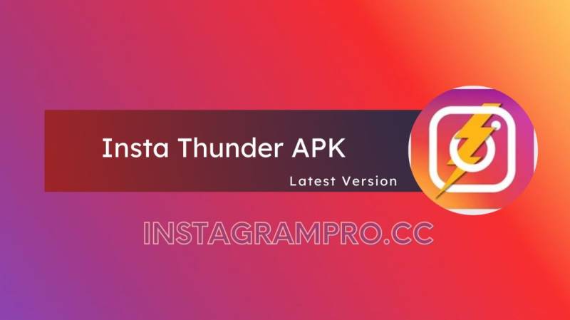 Insta Thunder APK v13 Download Latest for Android 2023