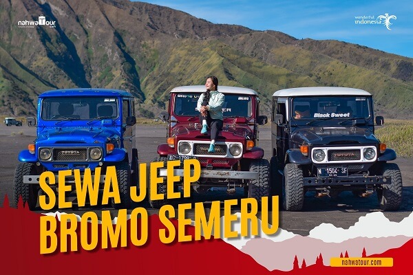 Sewa Jeep Bromo Murah dan Terbaik 2023 • Nahwa Tour
