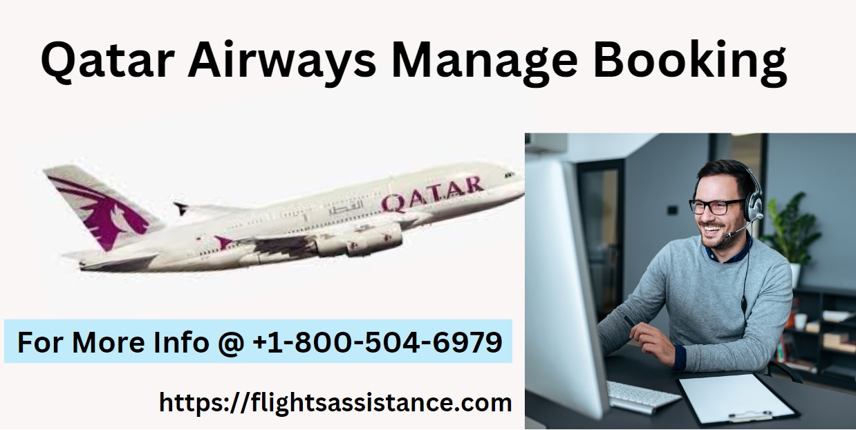 Qatar Airways Manage Booking || Flights Assistance