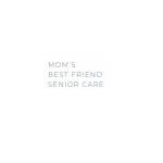 Moms Best Friend Senior Care