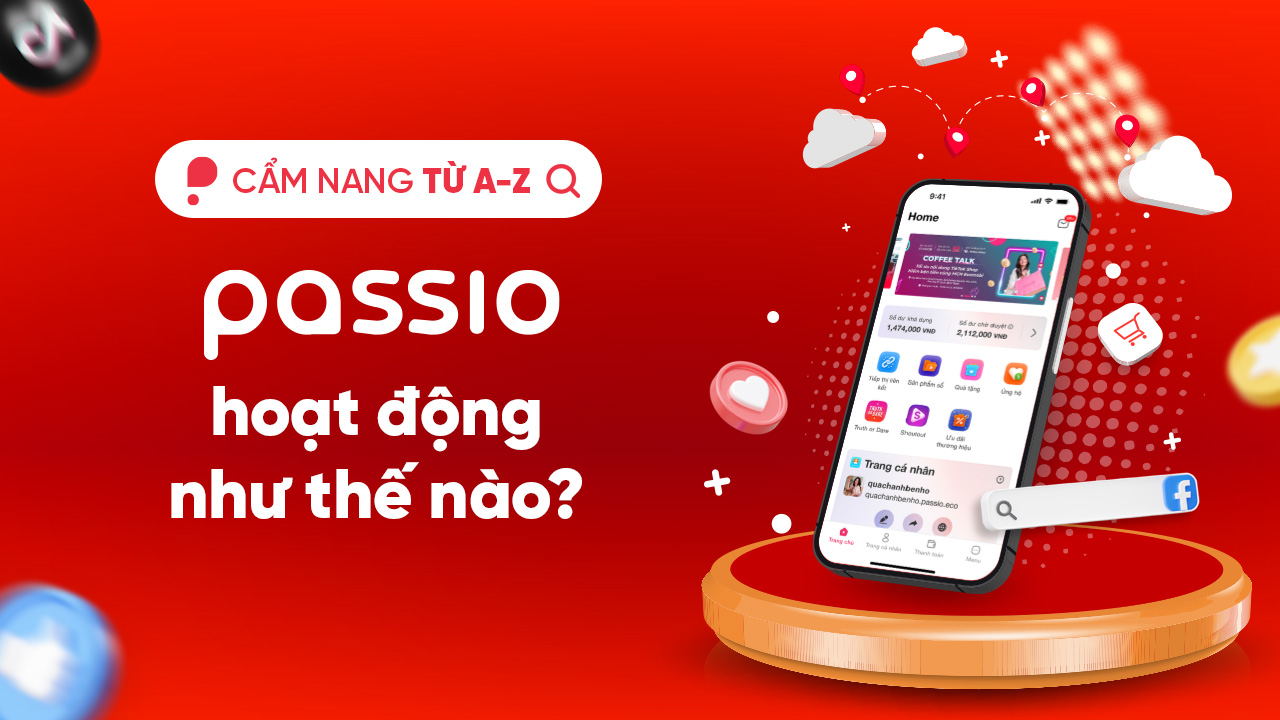 Nền tảng kiếm tiền Passio là gì? Passio hoạt động như thế nào? - Passio